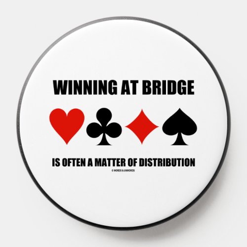 Winning At Bridge Often A Matter Of Distribution PopSocket