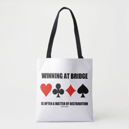Winning At Bridge Often A Matter Of Distribution Tote Bag