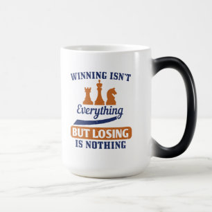 Winning Isn’T Everything But Losing Is Nothing Color Morph Mug