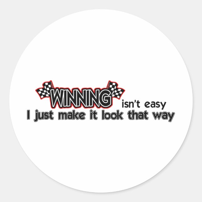 Winning Isn't Easy Classic Round Sticker (Front)