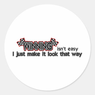 Winning Isn't Easy Classic Round Sticker