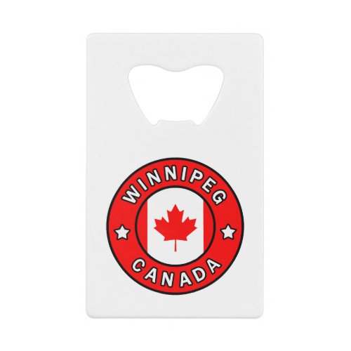 Winnipeg Canada Credit Card Bottle Opener
