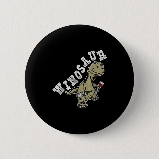 Winosaur Funny Dinosaur Wine Pun  Button (Front)