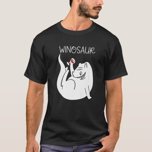 Winosaur Wine Dinosaur Dino Wine Lover Winosaurus T_Shirt
