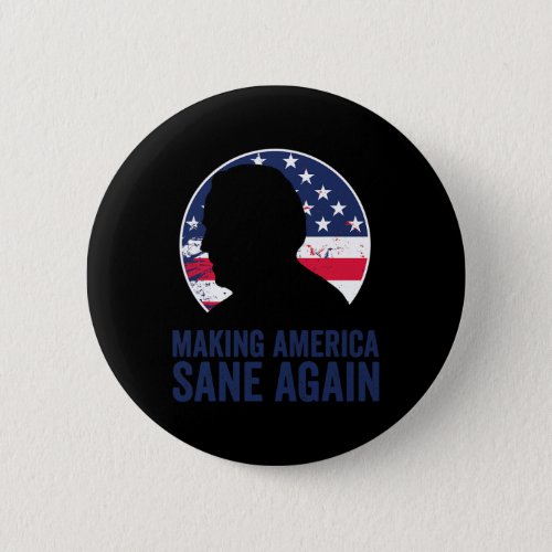 Wins President Election Making America Sane Again  Button