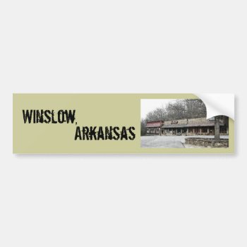 Winslow  Arkansas Bumper Sticker by slowtownemarketplace at Zazzle