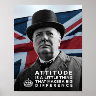 Winston Churchill- "Attitude Makes A Difference" Poster