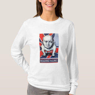 Winston Churchill -- Holding The Line! T-Shirt