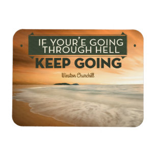 Winston Churchill Inspirational Quote "Keep going" Magnet