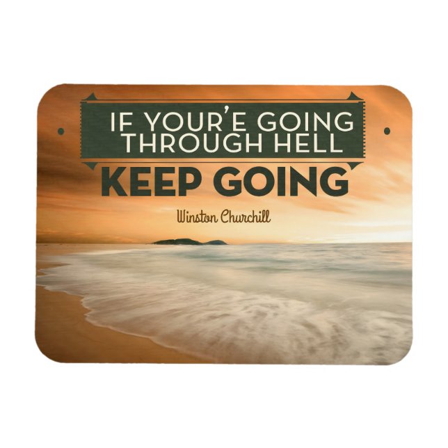Winston Churchill Inspirational Quote "Keep going" Magnet (Horizontal)