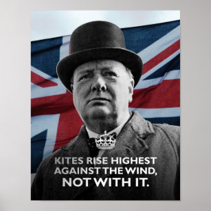 Winston Churchill-"Kites Rise Highest" Poster