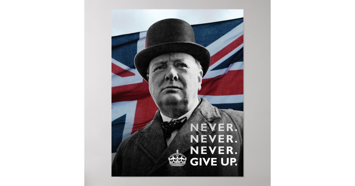 Winston churchill never give up poster zazzle