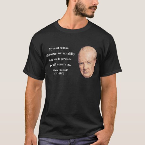 Winston Churchill Quote 6b T_Shirt