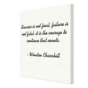 Winston Churchill Quote Canvas Print | Zazzle