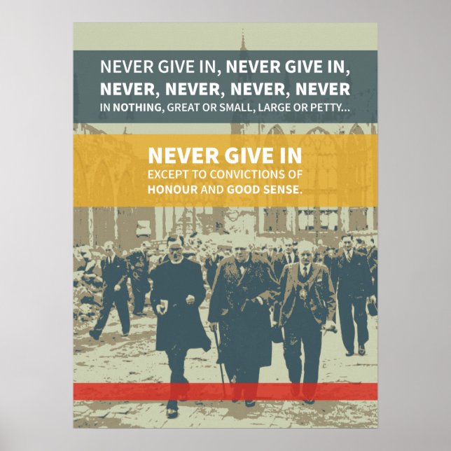 Winston Churchill Quote - Never Give In Poster (Front)