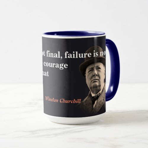 Winston Churchill Quote On Courage Mug