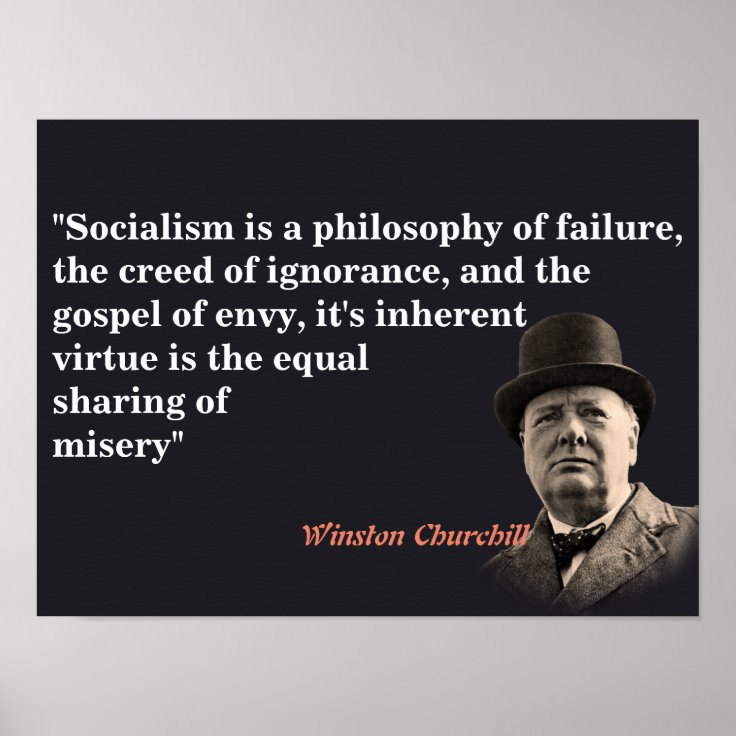 Winston Churchill Quote On Socialism Poster | Zazzle