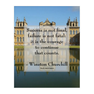 Winston Churchill Quote; Success Blenheim Palace Acrylic Print