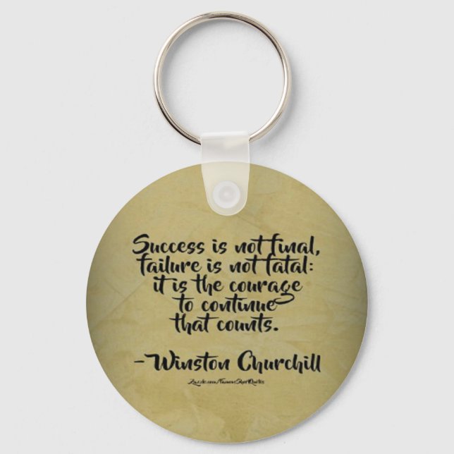 Winston Churchill Quote; Success Keychain (Front)