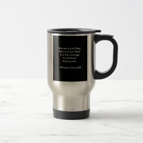 Winston Churchill Quote Success Travel Mug