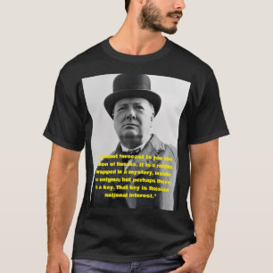 Winston Churchill quote T-Shirt