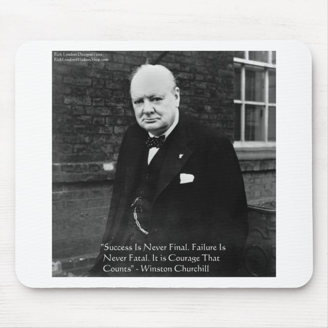 Winston Churchill "Success Never Final" Gifts Mouse Pad (Front)