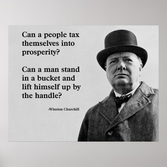 Winston Churchill Tax Quote Poster