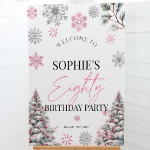 Winter 80th Birthday Welcome sign, Pink Winter  Foam Board