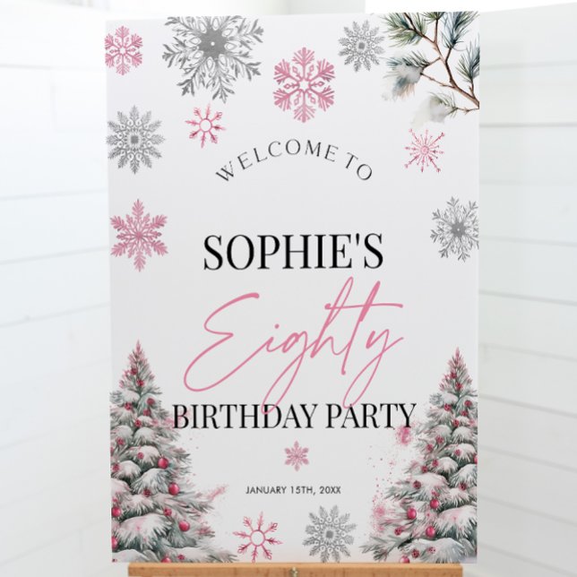 Winter 80th Birthday Welcome sign, Pink Winter  Foam Board (Creator Uploaded)