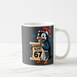 Winter Alert Penguins Who Say 67 Six Seven Meme Ch Coffee Mug
