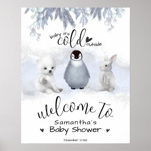 Winter animals Cold Outside Baby Shower welcome  Poster