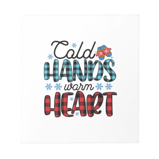 Winter Art Cold Hands Warm Heart Notepad (Front)