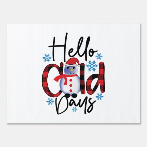 Winter Art Hello Cold Days Sign