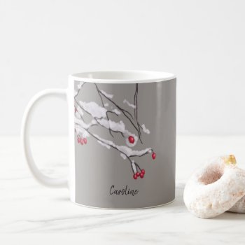 Winter Berries Branches In Snow Custom Name Coffee Mug by borianag at Zazzle