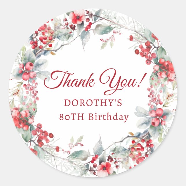 Winter Berry Wreath 80th Birthday Thank You Classic Round Sticker (Front)