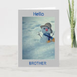 **WINTER BIRTHDAY TO MY *BROTHER* CARD<br><div class="desc">GIVE OR SEND THIS TO "***YOUR BROTHER***  AND,  THANKS FOR STOPPING BY ONE OF MY EIGHT STORES! REMEMBER YOU CAN CHANGE OR ADD TO THE "VERSES" IN AND OUT IF YOU WISH IN SECONDS!</div>