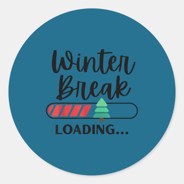 Winter Break Loading Funny Christmas Holiday Quote Classic Round Sticker (Front)