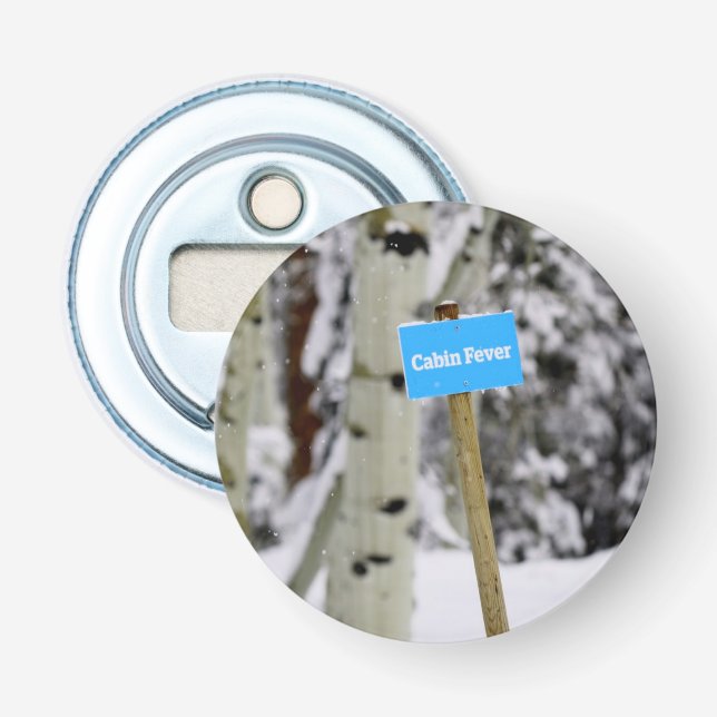 Winter Cabin Fever Holiday Season Snow Bottle Opener (Front)