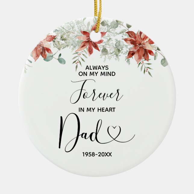 Winter Christmas Floral In Loving Memory of Dad Ceramic Ornament (Front)
