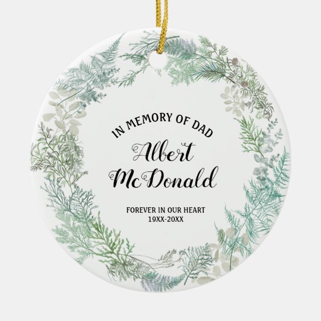 Winter Christmas Greenery In Memory of Dad Ceramic Ornament (Front)