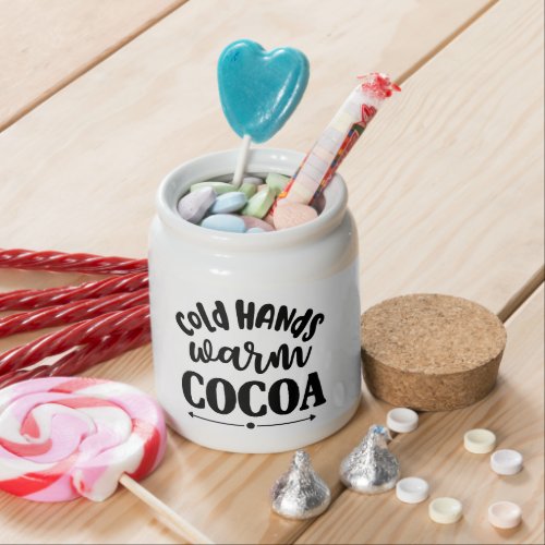 Winter Cold Hands Warm Cocoa Candy Jar