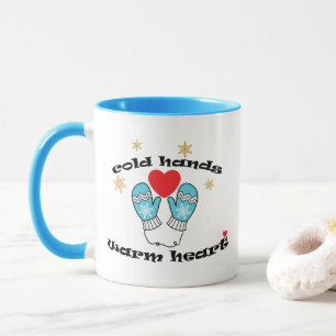 Winter Cold Hands Warm Heart, Christmas Gift Mug