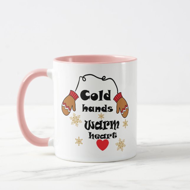 Winter Cold Hands Warm Heart, Christmas Gift Mug (Left)