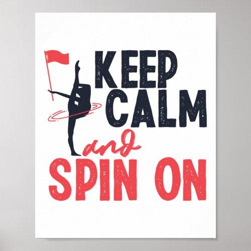 Winter Color Guard Keep Calm And Spin On Flag Poster