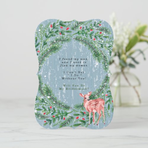 Winter Deer Dusty Wood Will You Be My Bridesmaid Invitation