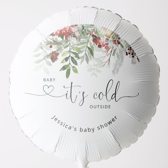 Winter evergreen baby its cold outside balloon (Front)