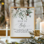 Winter evergreen Don't say baby game Poster<br><div class="desc">Winter evergreen Don't say baby game Poster
Matching items available.</div>