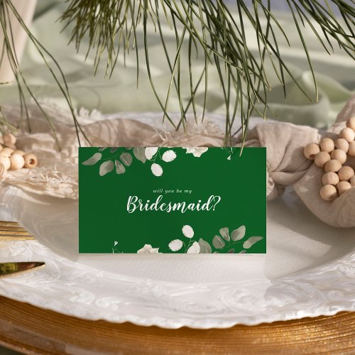 Winter Floral Green Will You Be My Bridesmaid   Note Card