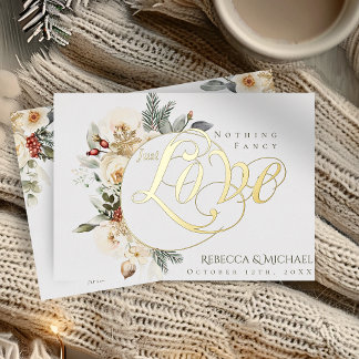 Winter Floral Nothing Fancy Just Love Wedding Foil Invitation