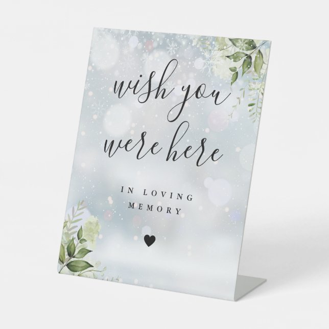 Winter Floral Wish You Were Here In Memory Wedding Pedestal Sign (Front)